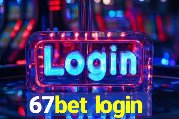 67bet login